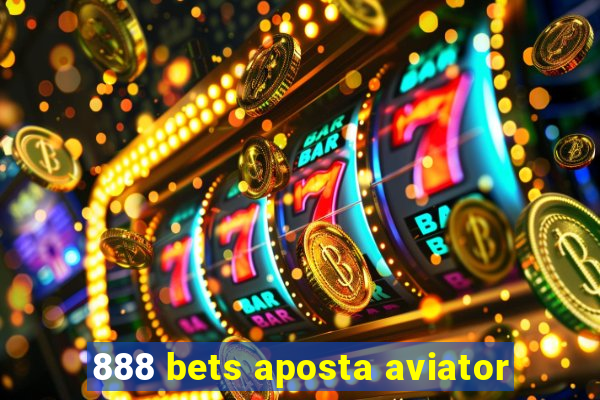 888 bets aposta aviator